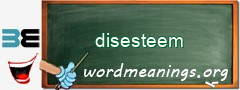 WordMeaning blackboard for disesteem